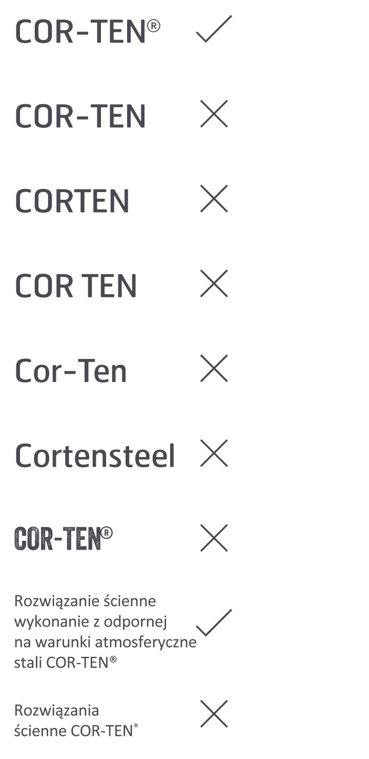 Typowa błędna pisownia w odniesieniu do stali COR-TEN® to Cor-Ten, CORTEN, COR TEN i corten.