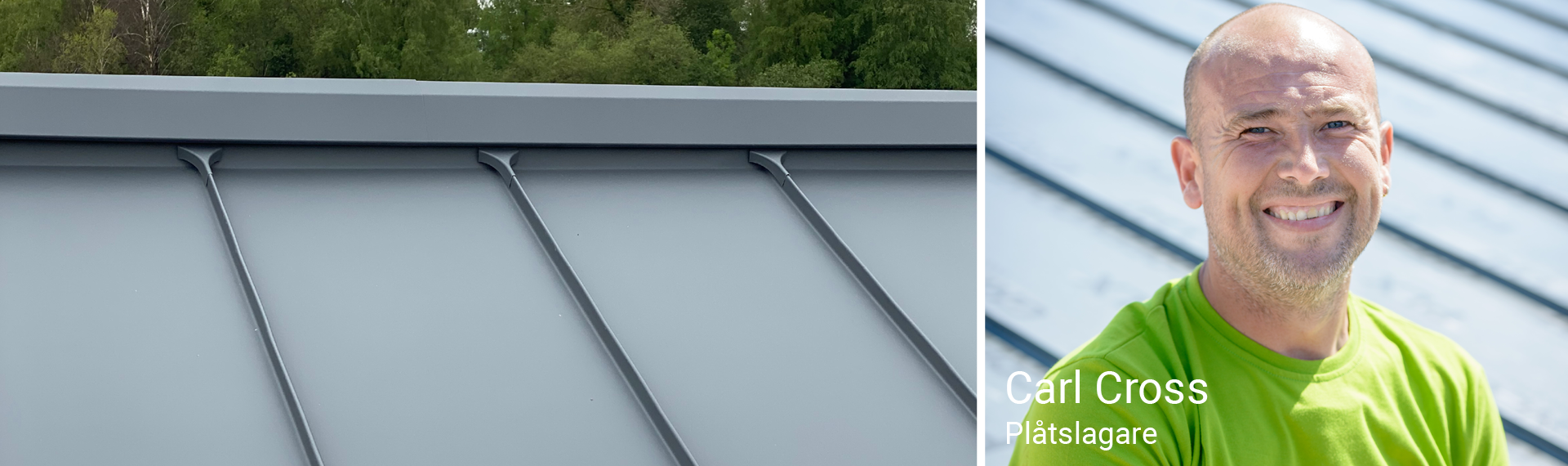 Carl Cross, från Zinc and Copper Roofing Ltd, har använt GreenCoat PLX